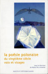 La Poésie polonaise du vingtième siècle
